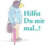 Hilfst du mir mal?